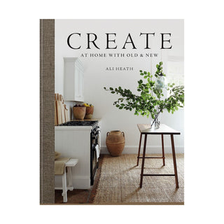 Book cover of 'Create at Home with Old & New' by Ali Heath featuring a kitchen interior.